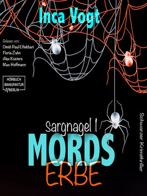 cover image of Mordserbe--Sargnagel--Schwarzer Krimithriller, Band 1 (ungekürzt)